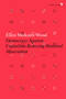 Democracy Against Capitalism (Renewing Historical Materialism) by Ellen Meiksins Wood, 9781784782443