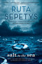 Salt to the Sea by Ruta Sepetys, 9780399160301
