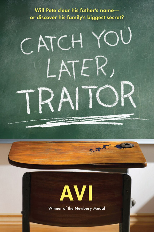 Catch You Later, Traitor - 9781616205874 by Avi, 9781616205874