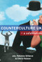 Counterculture UK (A Celebration) by Tim Burrows, Coco Khan, Bella Quist, Susan Murray, Penny Pepper, Cheryl Robson, Rebecca Gillieron, 9780956632968