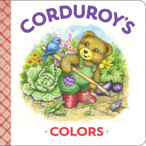Corduroy's Colors by MaryJo Scott, Lisa McCue, Don Freeman, 9780451472472