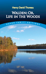 Walden; Or, Life in the Woods by Henry David Thoreau, 9780486284958