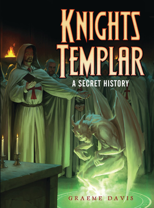 Knights Templar (A Secret History) by Graeme Davis, Darren Tan, 9781782004097