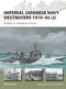 Imperial Japanese Navy Destroyers 1919-45 (2) (Asashio to Tachibana Classes) by Mark Stille, Paul Wright, 9781849089876