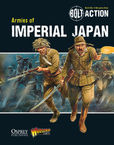 Bolt Action: Armies of Imperial Japan by Warlord Games, Agis Neugebauer, Peter Dennis, 9781780960913