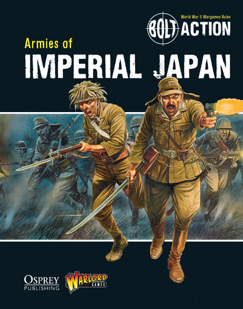 Bolt Action: Armies of Imperial Japan by Warlord Games, Agis Neugebauer, Peter Dennis, 9781780960913