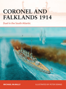 Coronel and Falklands 1914 (Duel in the South Atlantic) by Michael McNally, Peter Dennis, 9781849086745