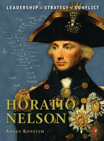 Horatio Nelson by Angus Konstam, Peter Dennis, 9781849084956