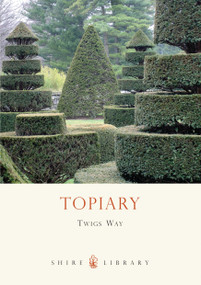 Topiary by Twigs Way, 9780747807612