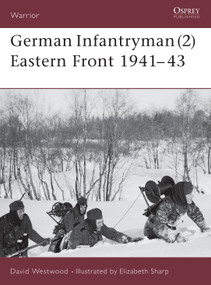 German Infantryman (2) Eastern Front 1941-43 by David Westwood, Elizabeth Sharp, 9781841766119