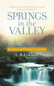 Springs in the Valley (365 Daily Devotional Readings) by L. B. E. Cowman, 9780310354482