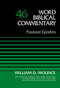 Pastoral Epistles, Volume 46 by Bruce M. Metzger, David Allen Hubbard, Glenn W. Barker, John D. W. Watts, James W. Watts, Ralph P. Martin, Lynn Allan Losie, Zondervan, 9780310522089