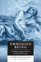 Embodied Being (The Philosophical Roots of Manual Therapy) by Jeffrey Maitland, 9781623170264