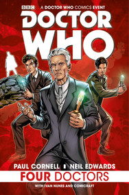Doctor Who: Four Doctors by Paul Cornell, Neil Edwards, 9781782765967