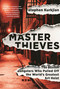 Master Thieves (The Boston Gangsters Who Pulled Off the World's Greatest Art Heist) by Stephen Kurkjian, 9781610396325