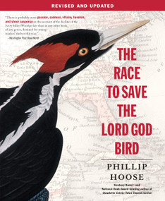 The Race to Save the Lord God Bird - 9781250073716 by Phillip Hoose, 9781250073716