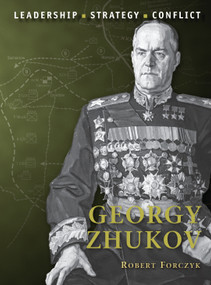Georgy Zhukov by Robert Forczyk, Adam Hook, 9781849085564