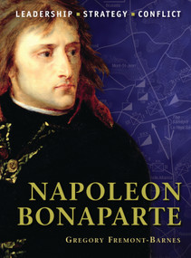 Napoleon Bonaparte by Gregory Fremont-Barnes, Peter Dennis, 9781846034589