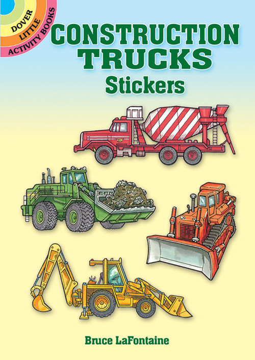 Construction Trucks Stickers by Bruce LaFontaine, 9780486409733