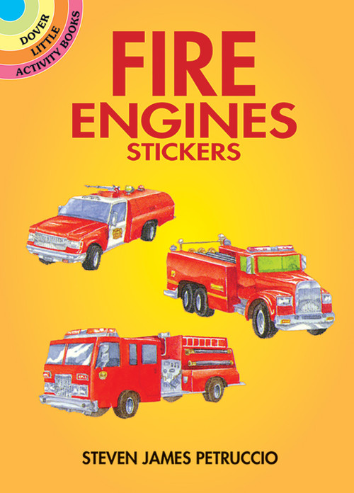 Fire Engines Stickers by Steven James Petruccio, 9780486405025