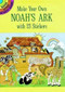 Make Your Own Noah's Ark with 23 Stickers (Miniature Edition) by Lynn Adams, 9780486289281