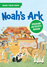 Make Your Own Noah's Ark Sticker Activity Book by Lynn Adams, 9780486289281