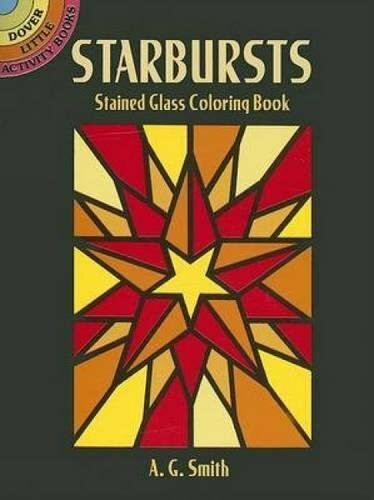 Starbursts Stained Glass Coloring Book (Miniature Edition) by A. G. Smith, 9780486444604