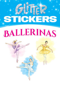 Glitter Stickers: Ballerinas by Darcy May, 9780486441108