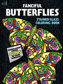 Fanciful Butterflies Stained Glass Coloring Book by Marty Noble, 9780486486499