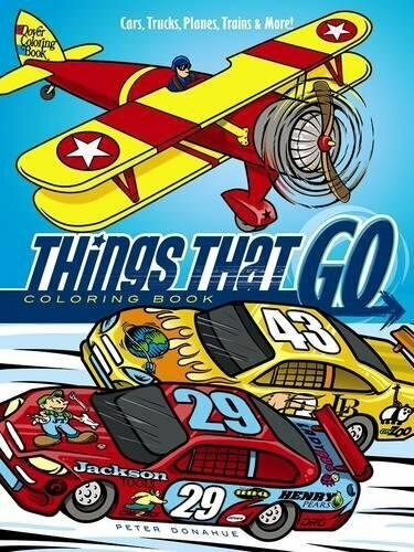 Things That Go Coloring Book (Cars, Trucks, Planes, Trains and More!) by Peter Donahue, 9780486798141