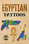 Egyptian Tattoos (10 Temporary Tattoos) by Gregory Mirow, 9780486288307