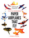 Cut & Assemble Paper Airplanes That Fly (8 Models in Full Color) by Arthur Baker, 9780486243023