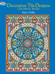 Decorative Tile Designs Coloring Book by Marty Noble, 9780486451954