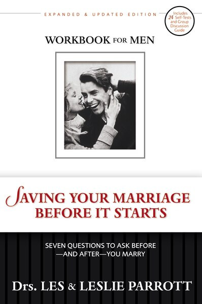 Saving Your Marriage Before It Starts Workbook for Men (Seven Questions to Ask Before---and After---You Marry) by Les and Leslie Parrott, 9780310265658