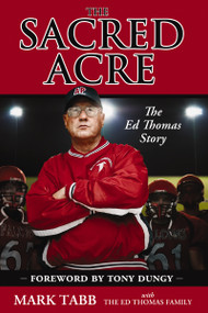The Sacred Acre (The Ed Thomas Story) by Mark Tabb, 9780310318972