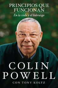 Principios que funcionan (En la vida y el liderazgo) (Spanish Edition) by Colin Powell, 9780829702460