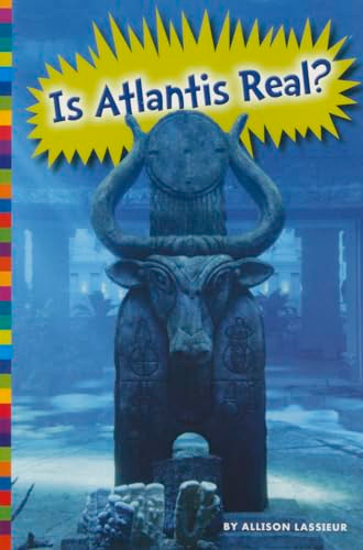 Is Atlantis Real? by Allison Lassieur, 9781681520438