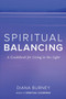 Spiritual Balancing (A Guidebook for Living in the Light) by Diana Burney, 9781583949887