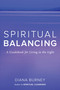 Spiritual Balancing (A Guidebook for Living in the Light) by Diana Burney, 9781583949887