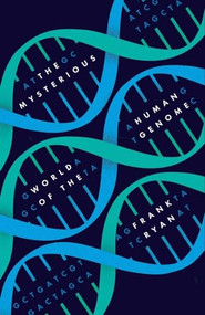 Mysterious World of the Human Genome by Frank Ryan, 9781633881525