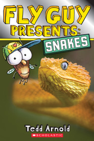 Fly Guy Presents: Snakes (Scholastic Reader, Level 2) by Tedd Arnold, Tedd Arnold, 9780545851886