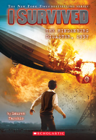 I Survived the Hindenburg Disaster, 1937 (I Survived #13) by Lauren Tarshis, 9780545658508