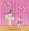 Emma and Julia Love Ballet by Barbara McClintock, Barbara McClintock, 9780439894012