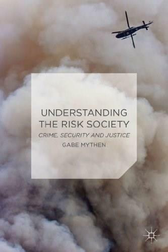 Understanding the Risk Society (Crime, Security and Justice) by Gabriel Mythen, 9780230555310