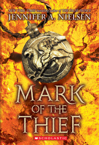 Mark of the Thief (Mark of the Thief, Book 1) by Jennifer A. Nielsen, 9780545561556