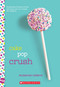 Cake Pop Crush: Wish Novel by Suzanne Nelson, 9780545857345
