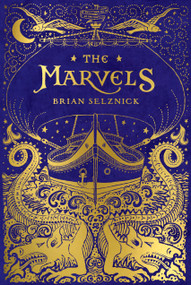 The Marvels by Brian Selznick, Brian Selznick, 9780545448680