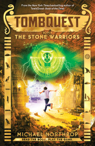 The Stone Warriors (TombQuest, Book 4) - 9780545723411 by Michael Northrop, 9780545723411