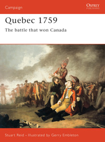 Quebec 1759 (The battle that won Canada) by Stuart Reid, Gerry Embleton, 9781855326057