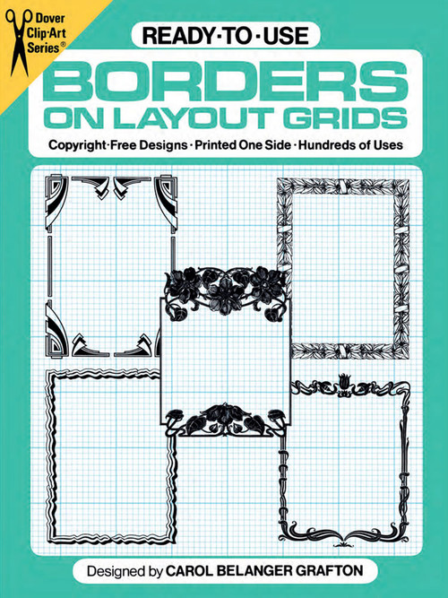 Ready-to-Use Borders on Layout Grids by Carol Belanger Grafton, 9780486248127